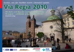 VIA REGIA - Mit Bahn und Bus den Süden Polens entdecken